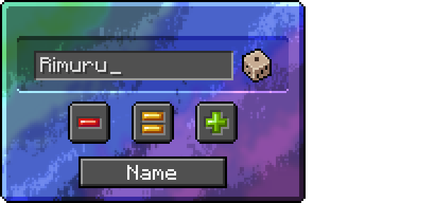 Tensura's naming screen: a name field with a dice button, three buttons (red minus, orange equals, green plus) and the Name button.